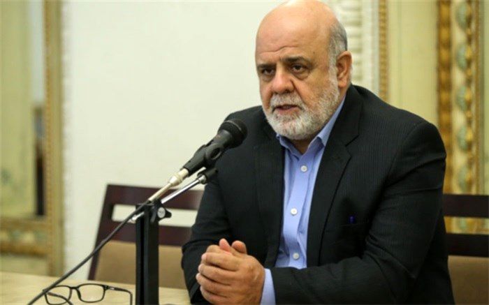 سفیر ایران در بغداد: به دنبال جنگ نیستیم