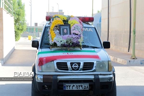 بدرقه پیکر شهیده مدافع سلامت استان بوشهر با کاروان اشک