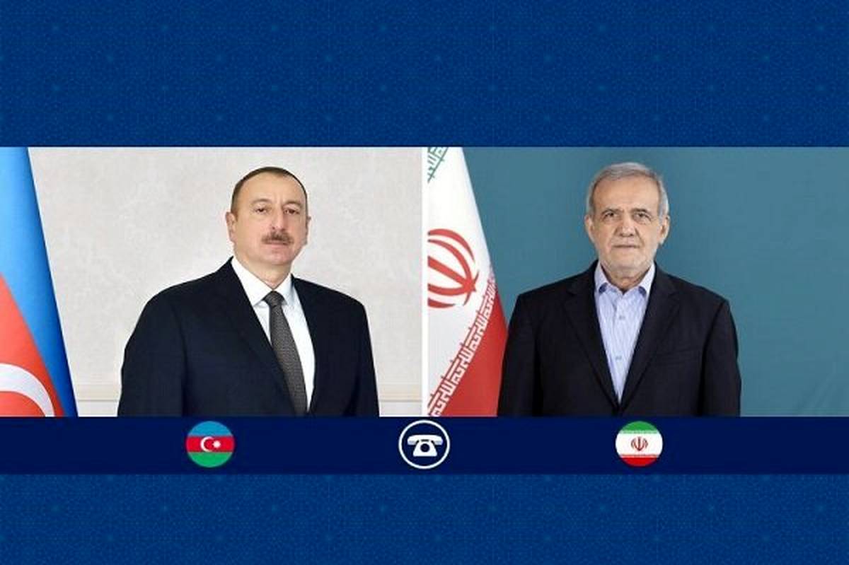 تأکید پزشکیان بر بررسی تعرض پهپادهای رژیم صهیونیستی از خاک آذربایجان